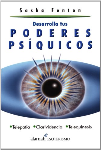 Desarrolla Tus Poderes PsÃ­quicos (Spanish Edition) (9789707700857) by Sasha Fenton