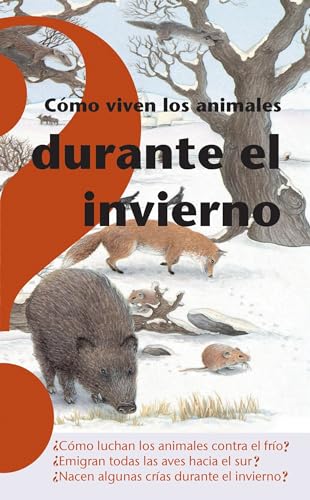 Stock image for C mo Viven Los Animales Durante el Invierno / How Animals Live in Winter for sale by Better World Books: West