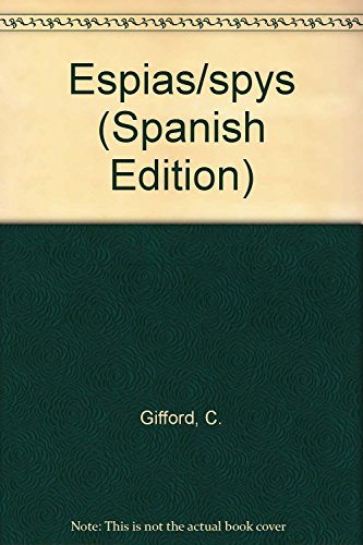 Espias/spys (Spanish Edition) (9789707701571) by Gifford, C.