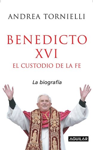 Imagen de archivo de Benedicto XVI: El Custodio de La Fe a la venta por ThriftBooks-Atlanta