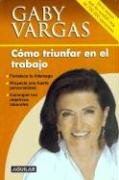 9789707702622: Como Triunfar En El Trabajo (Spanish Edition)