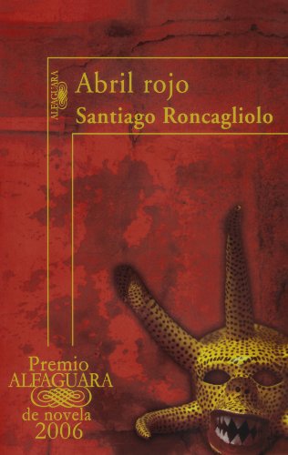 Imagen de archivo de Abril rojo/Red April (Spanish Edition) a la venta por Hippo Books
