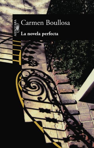 9789707704725: La Novela Perfecta (Spanish Edition)