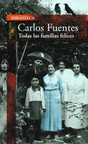 9789707705753: Todas las familias felices (Spanish Edition)