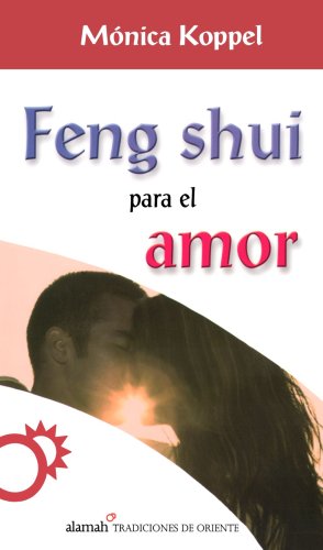 9789707705869: Feng Shui Para El Amor/ Feng Shui and Love