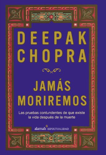 Imagen de archivo de Jamás moriremos (Life After Death: The Burden of Proof) (Spanish Edition) a la venta por BooksRun