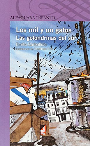 MIL Y UN GATOS, LOS/LAS GOLONDRINAS DEL SUR (9789707707894) by Emilio Carballido