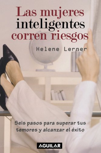 Imagen de archivo de Las mujeres inteligentes corren riesgos / Smart Women Take Risks (Spanish Edition) a la venta por Discover Books