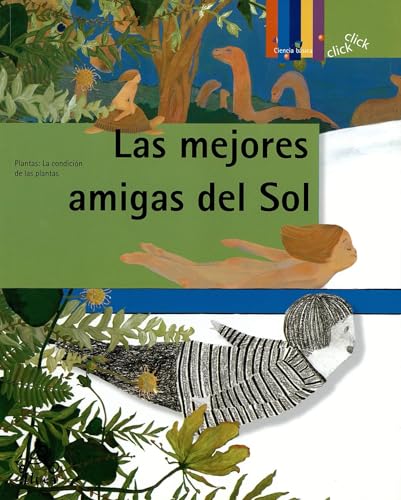 Beispielbild fr Las mejores amigas del sol (Click Click: Ciencia B�sica / Basic Science) (Spanish Edition) zum Verkauf von Wonder Book