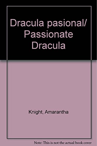9789707750043: Dracula pasional/ Passionate Dracula