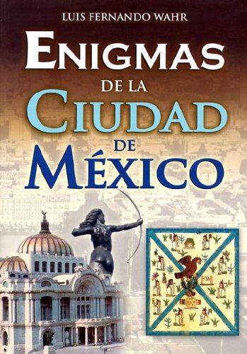 9789707750302: Enigmas de la ciudad de Mexico/ Enigmas of Mexico City