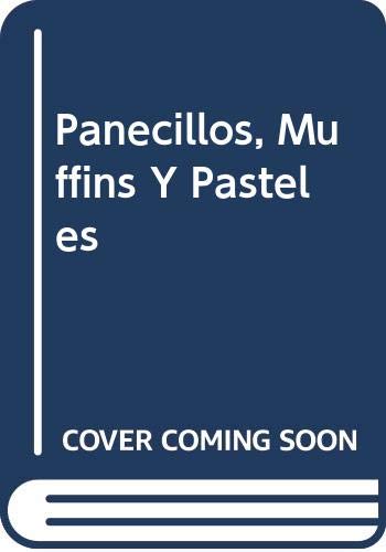 Beispielbild fr Panecillos, Muffins Y Pasteles (Spanish Edition) zum Verkauf von ThriftBooks-Dallas