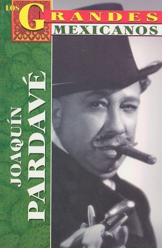 Imagen de archivo de Joaquin Pardave: Un Actor Vuelto Leyenda = Joaquin Pardave a la venta por ThriftBooks-Dallas