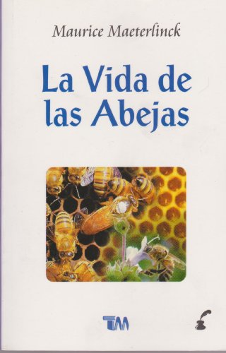 9789707750869: La vida de las abejas/ The Life of the Bee