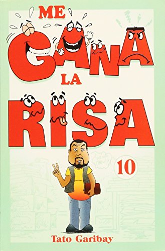 Stock image for Me gana la risa/ Laughter Wins (Spanish Edition) [Paperback] by Garibay, Tato for sale by Iridium_Books