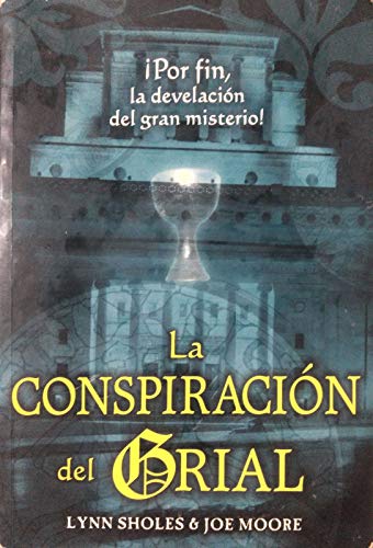 Stock image for Conspiracion del Grial, La: The Grail Conspiracy. the Greatest Mistery Finally Revealed for sale by ThriftBooks-Atlanta