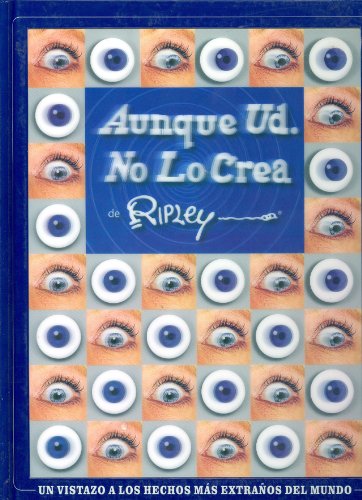 Ripley Aunque Usted No lo Crea de Ripley (NR) (Spanish Edition) (9789707751460) by Ripley