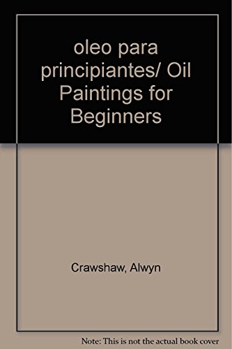 Stock image for oleo para principiantes/ Oil Paintings for Beginners (Spanish Edition) for sale by HPB-Diamond