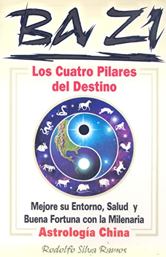 Beispielbild fr Bazi Los cuatro pilares del destino (Spanish Edition) zum Verkauf von SecondSale