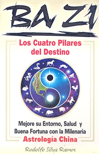 Stock image for Bazi Los cuatro pilares del destino (Spanish Edition) for sale by SecondSale