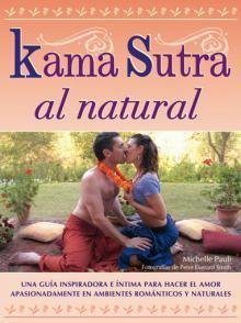 Stock image for Kama sutra al natural/ All Natural KaPauli, Michelle for sale by Iridium_Books