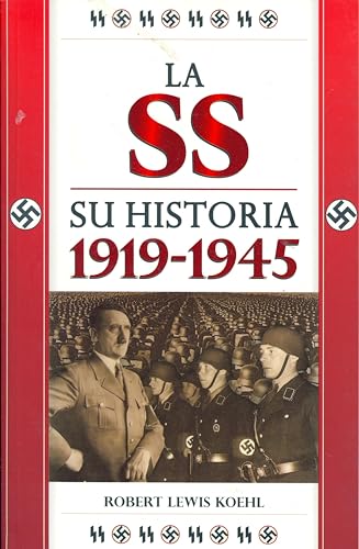 Stock image for La SS : su historia 1919-1945 for sale by Librera Monte Sarmiento