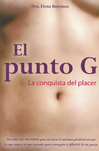 9789707752771: El punto G. La conquista del placer/ The G. Spot the Journey of Pleasure