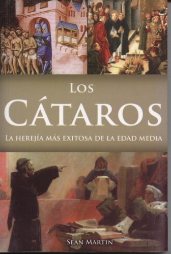 Imagen de archivo de Los Ctaros: La Hereja ms Exitosa de la Edad Media (Spanish Edition) a la venta por Books Unplugged