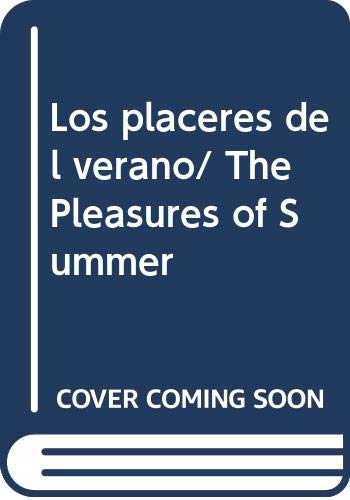 9789707753105: Los placeres del verano/ The Pleasures of Summer (Spanish Edition)