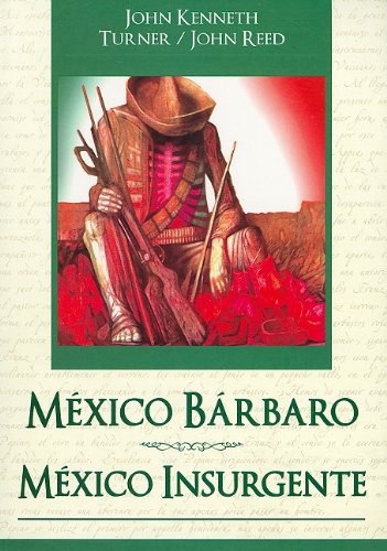 9789707753716: Mxico brbaro y Mxico Insurgente/ Insurgent and barbarous Mexico