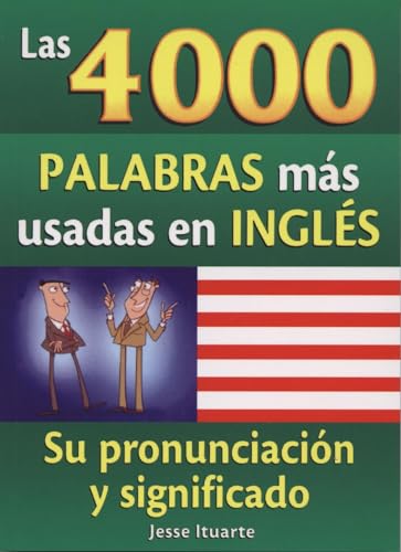 9789707753822: Las 4000 palabras mas usadas en ingles / The 4000 Most Used Words In English: Su pronunciacin y significado / Its Pronunication and Meaning