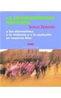 Imagen de archivo de La Desmodernidad Mexicana (Con Una Cierta Mirada) (Spanish Edition) a la venta por Hippo Books