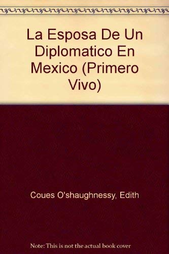 9789707770850: La Esposa De Un Diplomatico En Mexico