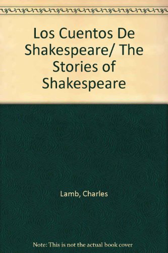 9789707771925: Los Cuentos De Shakespeare/ The Stories of Shakespeare