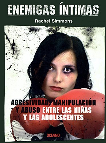 Enemigas intimas (Educacion Sentimental) (Spanish Edition) (9789707772236) by Simmons, Rachel