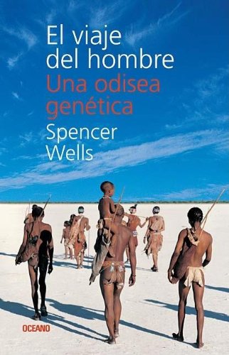 Stock image for El viaje del hombre/ The Journey of Man: Una odisea genetica/ A Genetic Odyssey (Spanish Edition) for sale by Irish Booksellers