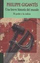 9789707773257: Una breve historia del mundo: El Poder Y La Codicia (Intemporales) (Spanish Edition)