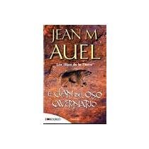 El Clan Del Oso Cavernario / The Clan Of The Cave Bear (Hijos De la Tierra / Earth's Children) (Spanish Edition) (9789707774742) by Auel, Jean M.