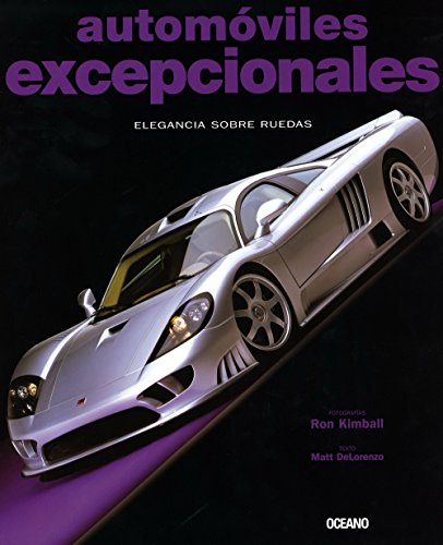Beispielbild fr AUTOMOVILES EXCEPCIONALES DELORENZO, MATT/KIMBALL, RON zum Verkauf von Iridium_Books