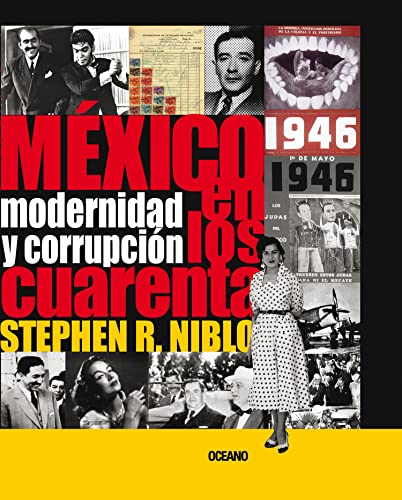 Stock image for Mxico en los cuarenta. Modernidad y corrupcin . for sale by Librera Astarloa