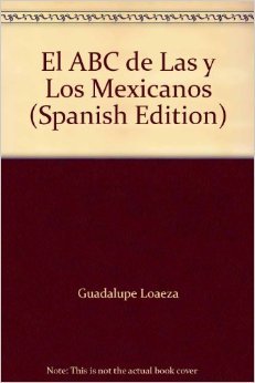 Beispielbild fr El ABC de Las y Los Mexicanos (Spanish Edition) zum Verkauf von Better World Books: West