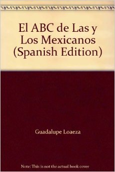 Imagen de archivo de El ABC de Las y Los Mexicanos (Spanish Edition) a la venta por Discover Books