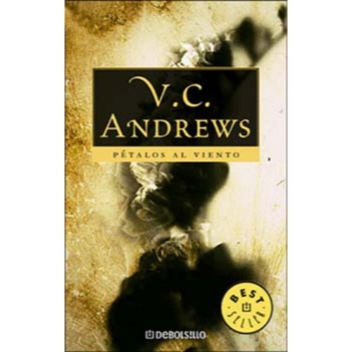 Stock image for Petalos al Viento (Dollanganger) (Spanish Edition) [Paperback] by V.C. Andrews for sale by Iridium_Books
