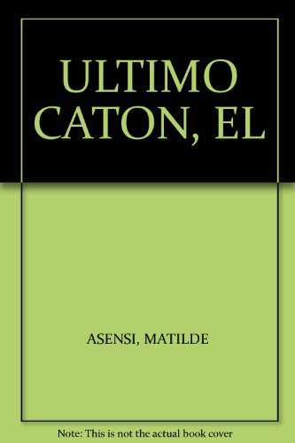 9789707802469: ULTIMO CATON, EL