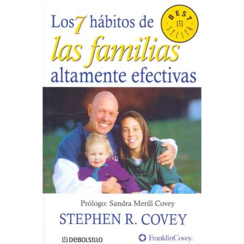 Los 7 habitos de las familias altamente efectivas (Spanish Edition) (9789707803787) by Sean Covey