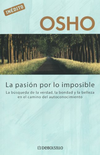 9789707803800: La pasin por lo imposible