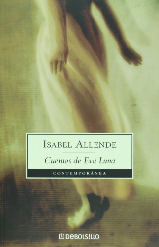 Cuentos de Eva Luna (Spanish Edition) (9789707803824) by Isabel Allende