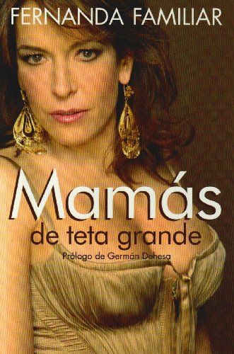 Imagen de archivo de Mamas de Teta Grande (Spanish Edition) a la venta por SecondSale