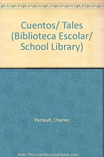 Imagen de archivo de Cuentos/ Tales (Biblioteca Escolar/ School Library) (Spanish Edition) a la venta por Discover Books