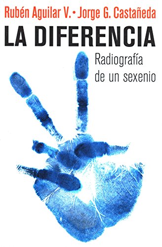 Beispielbild fr La Diferencia: Radiografia de un Sexenio (Spanish Edition) zum Verkauf von Hawking Books